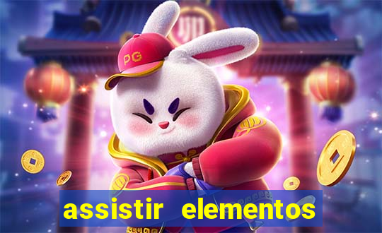 assistir elementos filme completo dublado